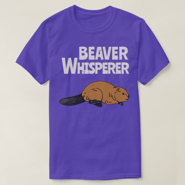 Beaver Whisperer Funny Animal Lover T-Shirt (Design Front)