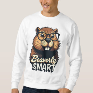 Beaverly Smart – Funny Beaver with Glasses Graphic Sweatshirt