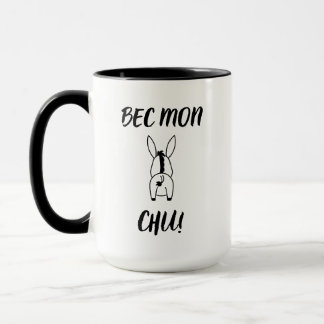 Bec Mon Chu! Cajun Humour Mug