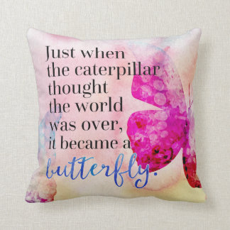 Became A Butterfly Quote Cushion