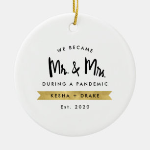 Became Mr & Mrs During Pandemic Ceramic Ornament