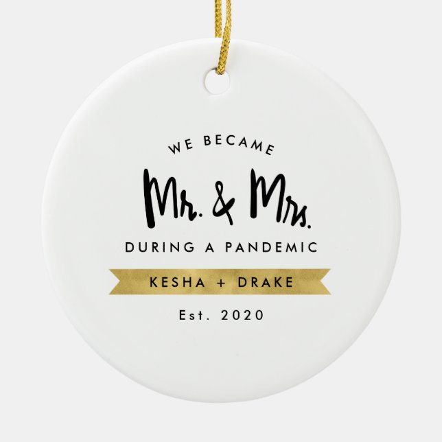 Became Mr & Mrs During Pandemic Ceramic Ornament (Front)