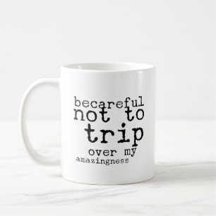 becareful - funny Work, Managers, Coworkers Gifts Coffee Mug