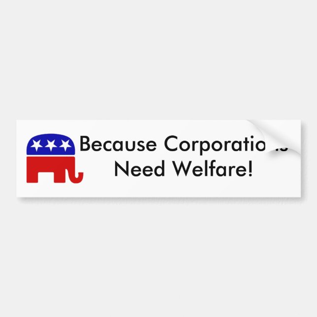 Because Corporations... Bumper Sticker (Front)