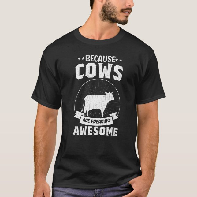 Because Cows Are Awesome  Cute Cow Animal  Graphic T-Shirt (Front)