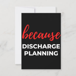 Because Discharge Planning Thank You Card