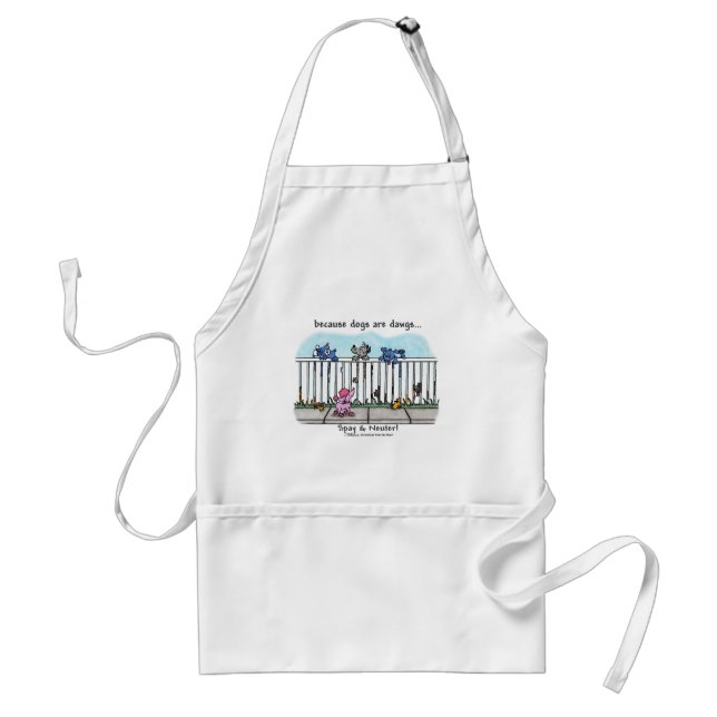 Because Dogs are Dawgs Standard Apron (Front)
