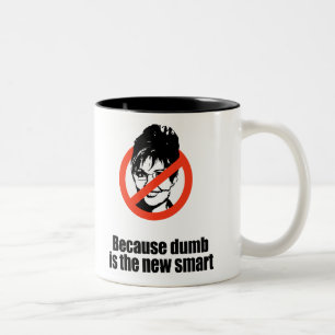 Because dumb is the new smart Two-Tone coffee mug