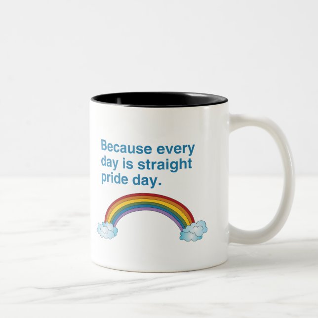 Because every day is Straight Pride day Two-Tone Coffee Mug (Right)