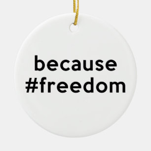 Because Freedom Ceramic Tree Decoration