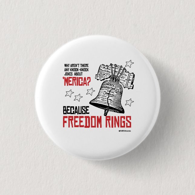 Because Freedom Rings 3 Cm Round Badge (Front)