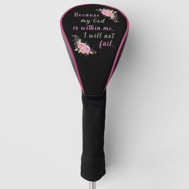 "Because God Is Within Me" Golf Head Cover (Front)
