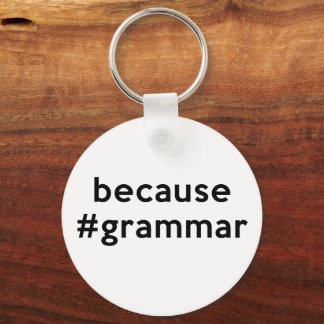 Because Grammar Key Ring