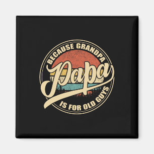 Because Grandpa Is For Old Guys Vintage Retro Suns Magnet