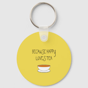 Because happy loves tea slogan, Japanese-style cup Key Ring