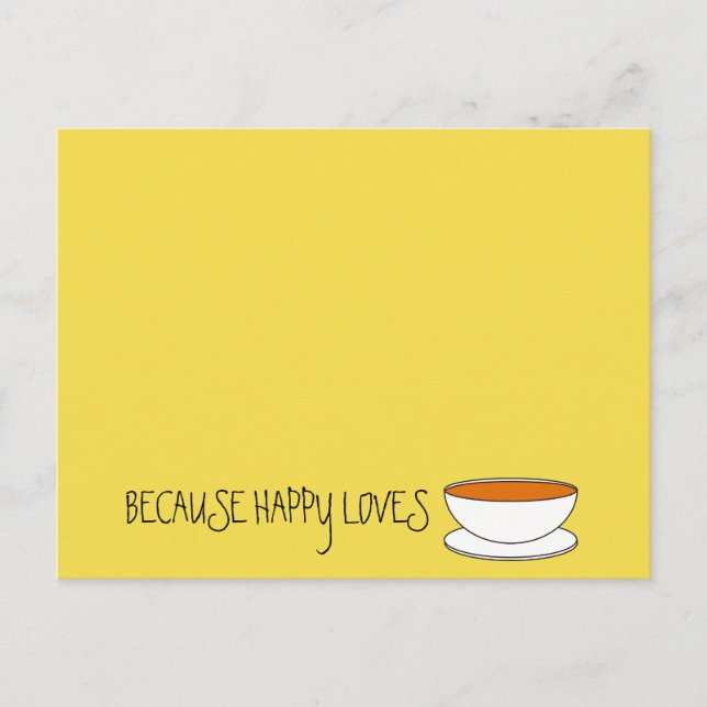 Because happy loves tea slogan, Japanese-style cup Postcard (Front)