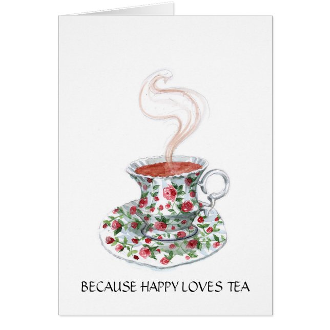 Because happy loves tea slogan, vintage cup roses (Front)