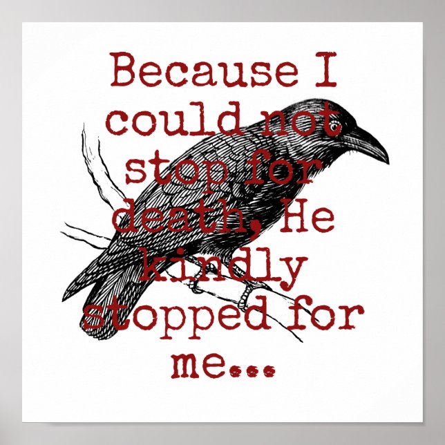 Because I Could Not Stop For Death - Death Quote  Poster (Front)