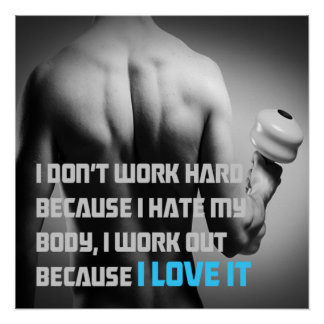 Because I Love It Motivational Poster
