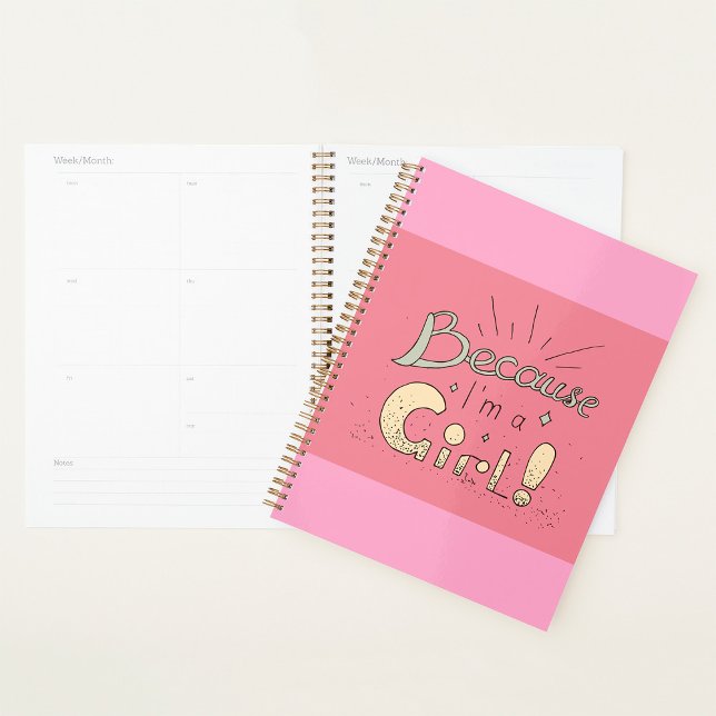 Because I’m a Girl Feminist Quote  Planner (Creator Uploaded)