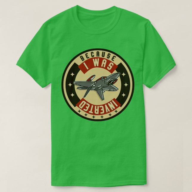 Because I was inverted T-Shirt (Design Front)