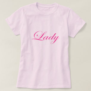 Because I'm a Lady, and not a Tramp T-Shirt