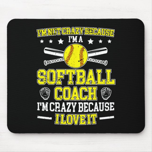 Because I'm A Softll Coach Softll Coaching  Mouse Mat (Front)