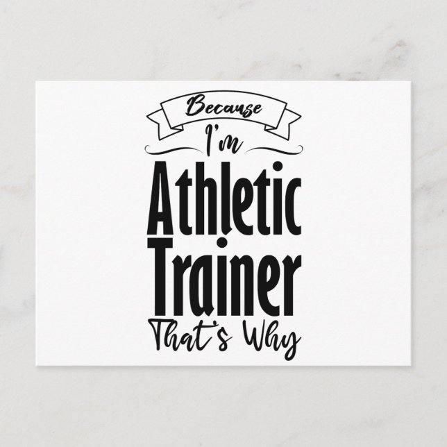 Because I'm Athletic Trainer That's Why Coffee Mug Postcard (Front)