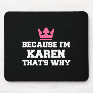 Because I'm Karen That's Why Halloween Costume Mouse Mat