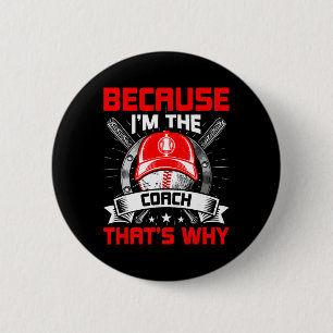Because I'm The Coach That's Why Sell Coach 6 Cm Round Badge