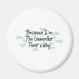 Because I'm the Counsellor Magnet