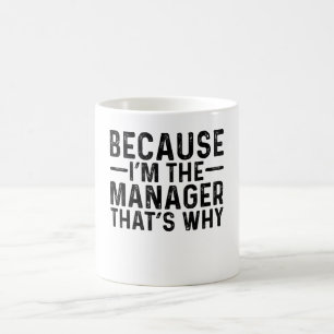 Because I'M The Niche That's Why  Coffee Mug