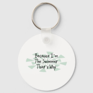 Because I'm the Swimmer Key Ring