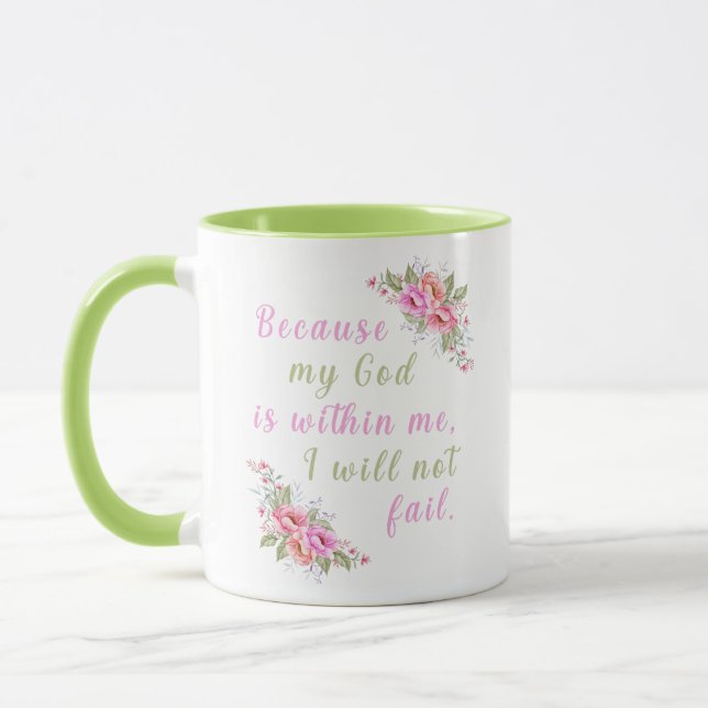 "Because My God Is Within Me" Floral Mug           (Left)