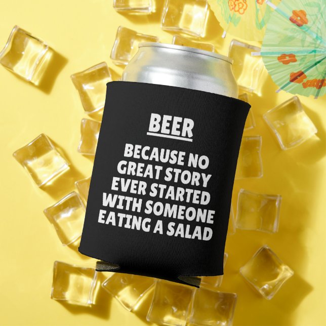 Because No Great Story Ever Started With Someone  Can Cooler (In Situ Summer)