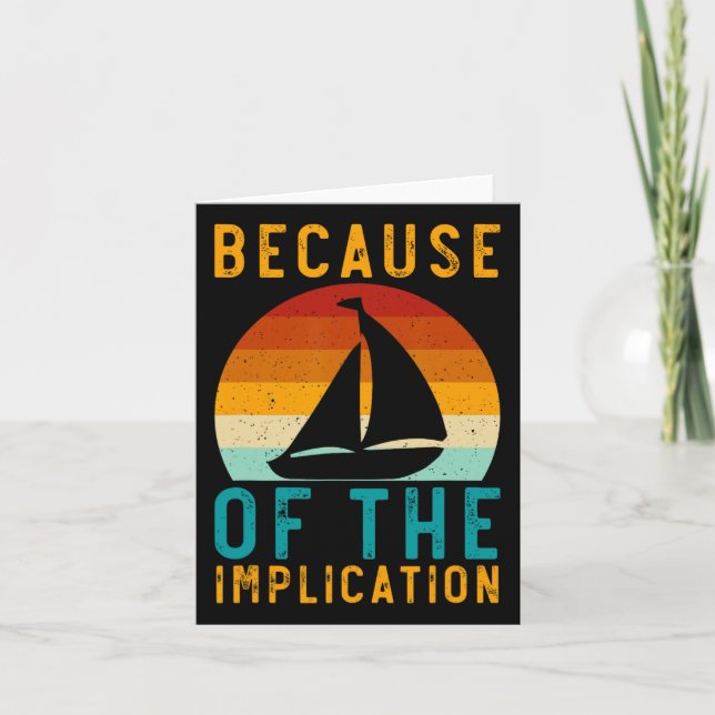 Because Of The Implication Funny Retro Boating Lov Card (Front)