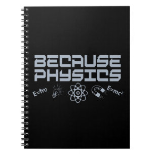 Because Physics Notebook