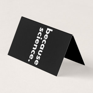 Because Science Business Card