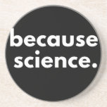 Because Science Coaster<br><div class="desc">Because Science</div>