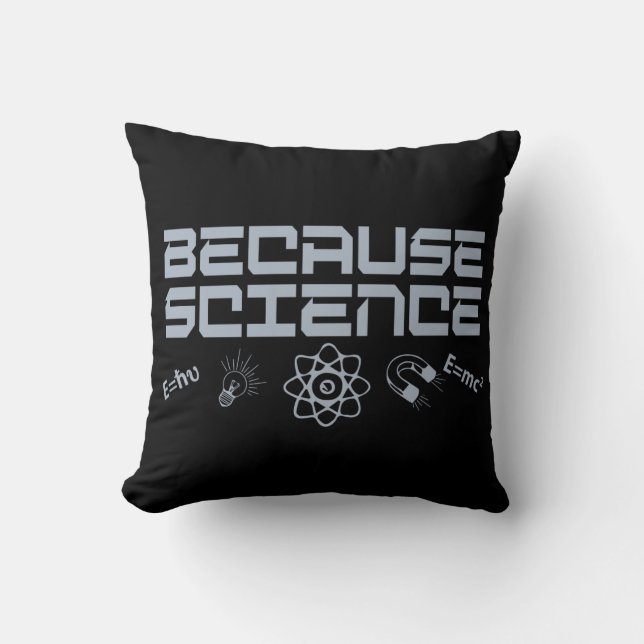 Because Science Cushion (Front)