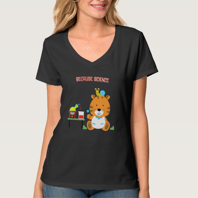 Because Science  Geek  Saying Humour T-Shirt (Front)