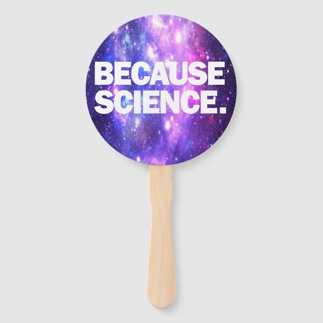 Because Science  Hand Fan (Front)