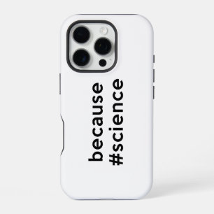 Because Science iPhone 16 Pro Case