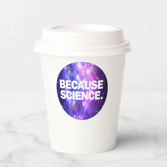 Because Science  Paper Cups (Front)