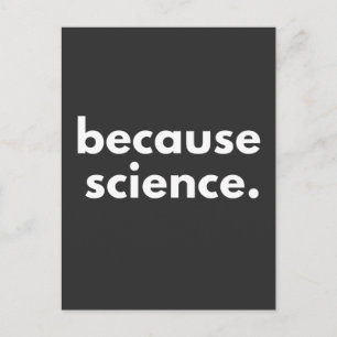 Because Science Postcard