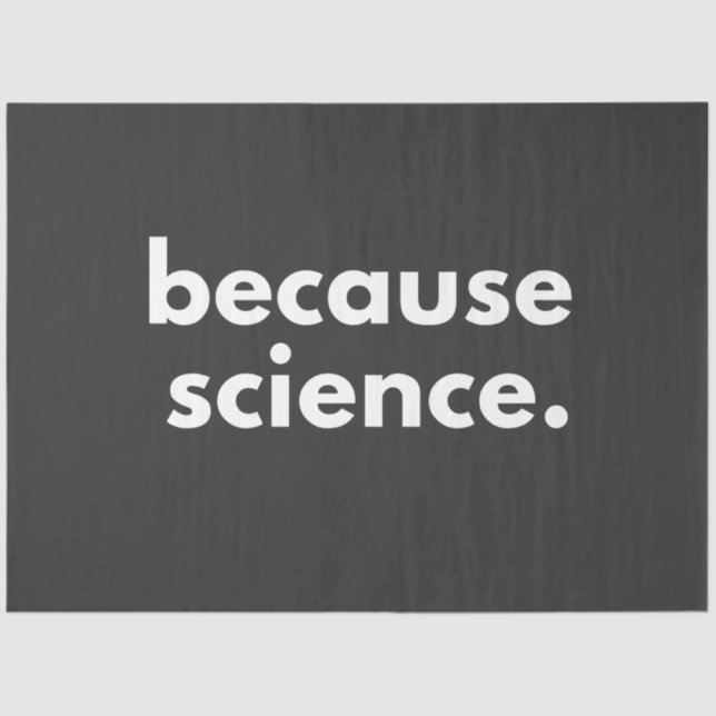 Because Science Tissue Paper (Front)