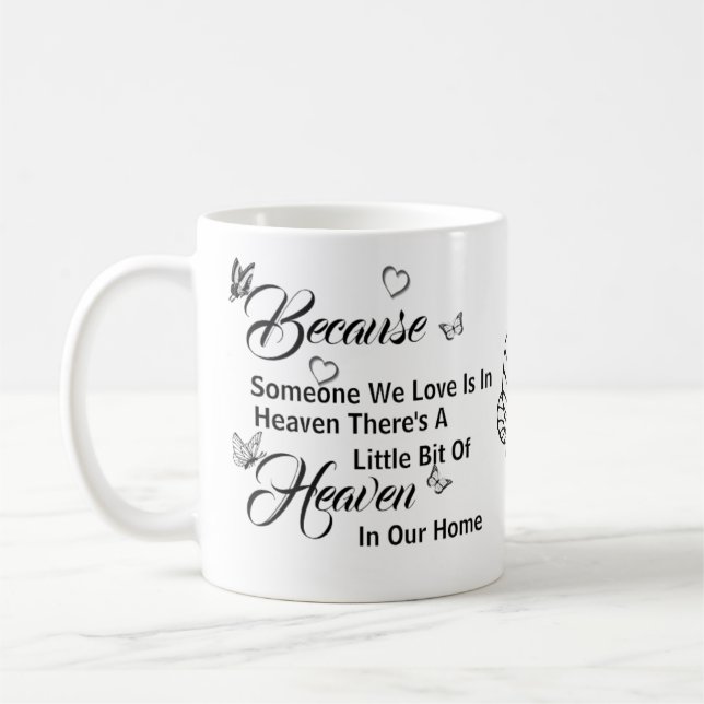  Because Someone We Love is in Heaven Coffee Mug (Left)
