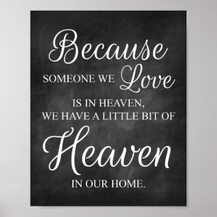 Because Someone We Love is in Heaven Print
