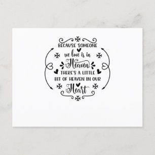 Because someone we love is in heaven, there's a li announcement postcard