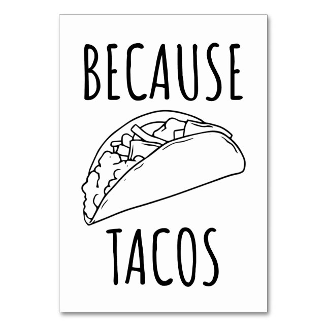 Because Tacos   Table Number (Front)
